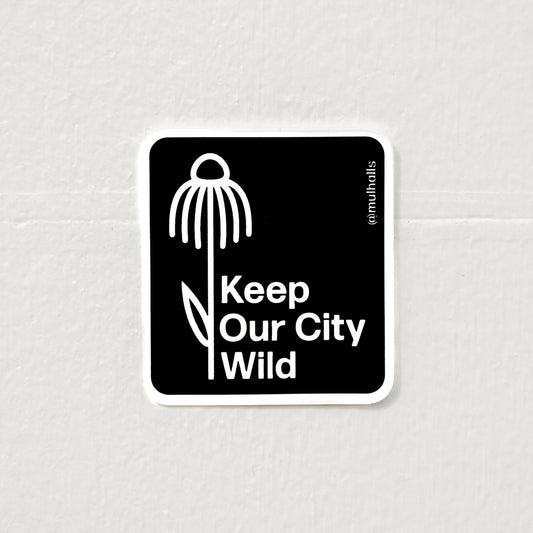 Keep Our City Wild Mini Sticker